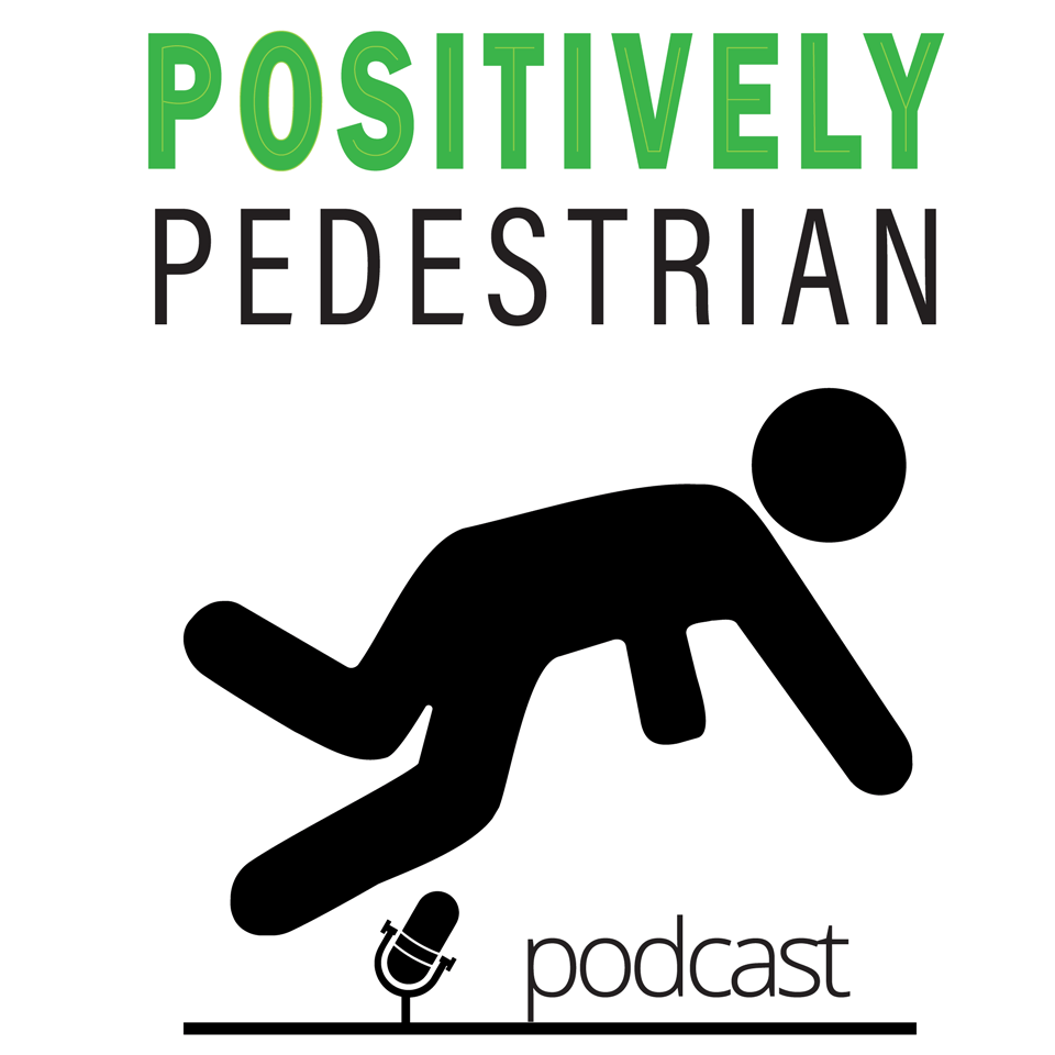 Positively Pedestrian
